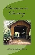 Click to Download Free Kindle Book -> Decision or Destiny