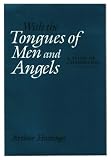  : With the Tongues of Men and Angels: A Study of Channeling (Henry Rolfs Book Series of the Institute of Noetic Sciences)