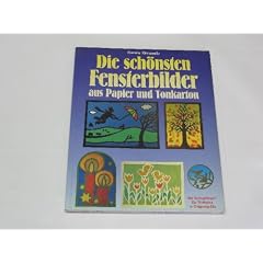 Die sch�nsten Fensterbilder aus Papier und Tonkarton