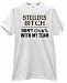 STEELERS BITCH MY TEAM FOOTBALL FAN USA T SHIRT jersey