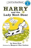 Harry and the Lady Next Door[HARRY & THE LADY NEXT DOOR][Paperback]