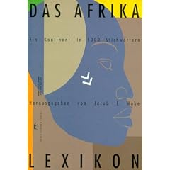 Das Afrika-Lexikon: Ein Kontinent in tausend Stichw�rtern