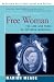 Free Woman: The Life and Times of Victoria Woodhull