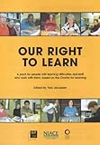 Our right to learn : a pack for people with learning difficulties and staff who work with them, based on the Charter for Learning