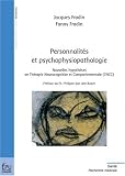 Personnalit�s et psychophysiopathologie : Nouvelles hypoth�ses en Th�rapie Neurocognitive et Comportementale (TNCC)