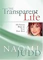 The Transparent Life: 30 Proven Ways to Live Your Best
