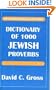 Dictionary of 1000 Jewish Proverbs (Hippocrene Bilingual Proverbs)