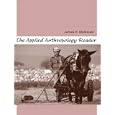 The Applied Anthropology Reader by  James H. McDonald