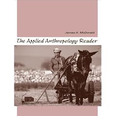 The Applied Anthropology Reader