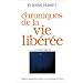 Chroniques de la vie lib�r�e