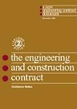 The New Engineering Contract: Engineering and Construction Contract. Guidance Notes