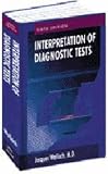 Interpretation of Diagnostic Tests (6th)