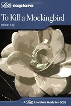 To Kill a Mockingbird (Letts Explore Literature Guide GCSE Notes)