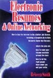 Electronic Resumes & Online Networking