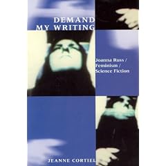 Demand My Writing: Joanna Russ, Feminism, Science Fiction