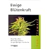 Ewige Bl�tenkraft: Neue Techniken des Design-Anbaus zur ganzj�hrigen Hanfernte