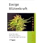 Ewige Bl�tenkraft: Neue Techniken des Design-Anbaus zur ganzj�hrigen Hanfernte