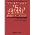 Color Atlas of Foot and Ankle Dermatology by  Gary L Dockery and Mary E Crawford