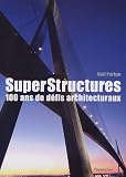 Revue Flammarion  / SuperStructures : 100 ans de défis architecturaux