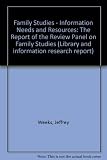 Family studies - information needs and resources : the report of the Review Panel on Family Studies