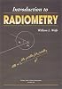 Introduction to Radiometry (SPIE Tutorial Texts in Optical Engineering Vol. TT29)