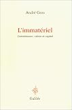 L'immat�riel. Connaissance, valeur et capital