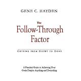 TheFollow-ThroughFactor:GettingfromDoubttoDone