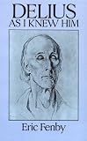 Delius as I Knew Him