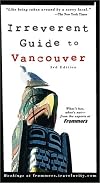 Frommer's Irreverent Guide to Vancouver