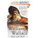 William Wallace: Man and Myth