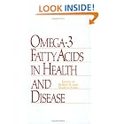 Click here to buy Omega-3 Fatty Acids in Health and Disease (Food Science and Technology) by  Lees.