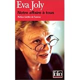 Notre affaire � touspar Eva Joly