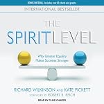 The Spirit Level: Why Greater Equality Makes Societies Stronger | Richard Wilkinson,Kate Pickett