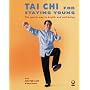 Tai Chi for Staying Young: The Gentle Way to Health and Wellbeing
