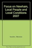 Focus on Newham : local people and local conditions