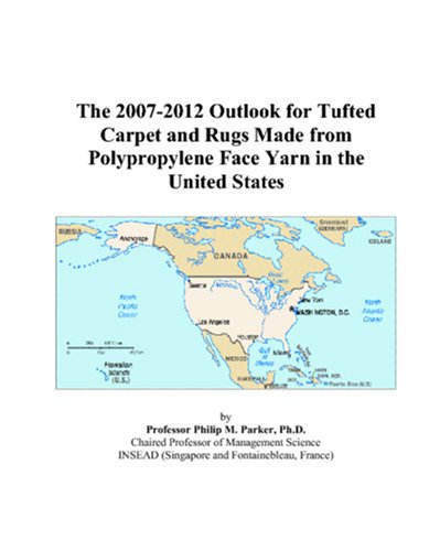The 2007-2012 Outlook for Tufted Carpet and Rugs Made from Polypropylene Face Yarn in the United States