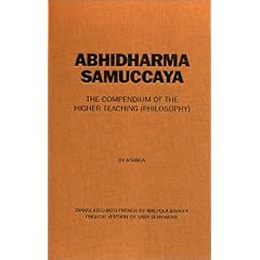 Abhidharmasamuccaya: The Compendium of the Higher Teaching (Philosophy)