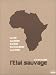 DVD : L'Etat sauvage - Coffret Digipack 2 DVD [inclus un livret 12 pages]