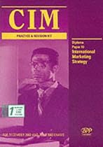 Cim Diploma - Paper 10: International Marketing Strategy: Practice and Revision Kit (2002) (Cim Revision Kit)