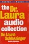 The Dr. Laura Audio Collection: Ten Stupid Things Men Do to Mess Up Their Lives / How Could You Do That? / Ten Stupid things Women Do to Mess Up Their Lives