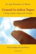 Gesund in sieben Tagen: Erfolge mit der Vitamin-D-Therapie