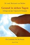 Gesund in sieben Tagen: Erfolge mit d...