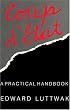 Coup d'?tat: A Practical Handbook