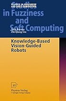 Knowledge-Based Vision-Guided Robots Knowledge-Based Vision-Guided Robots