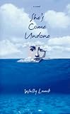 She's Come Undone