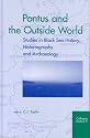 Pontus and the outside World: Studies in Black Sea History, Historiography and Archaeology (Colloquia pontica)