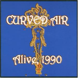 Curved Air - Alive - Zortam Music