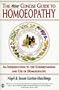 The New Concise Guide to Homoeopathy: An Introduction to the Understanding and Use of Homoeopathy