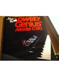 Meet the Lowrey Genius Model G80
