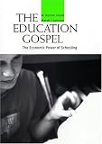 The Education Gospel: The Economic Power of Schooling